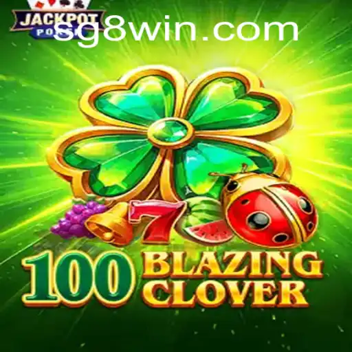Exploring the Enigmatic World of 100BlazingClover and the Innovative SG8